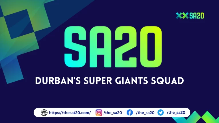 Durban’s Super Giants Squad for SA20 2024 – Full Players List