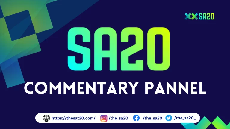 SA20 Commentary Panel – Full List of Commentators, Representatives of SA20 League 2023