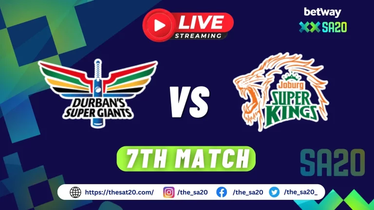 Durban Super Giants vs Joburg Super Kings Live Streaming | 7th Match of SA20