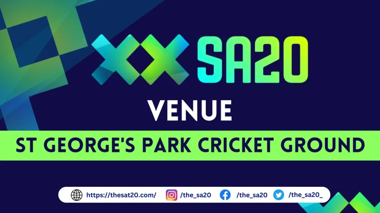 St George's Park Cricket Ground Venue for sa20