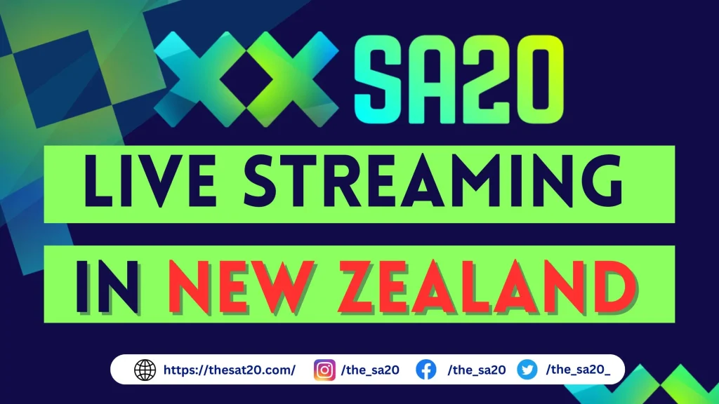 How to Watch Live SA20 Streaming in New Zealand