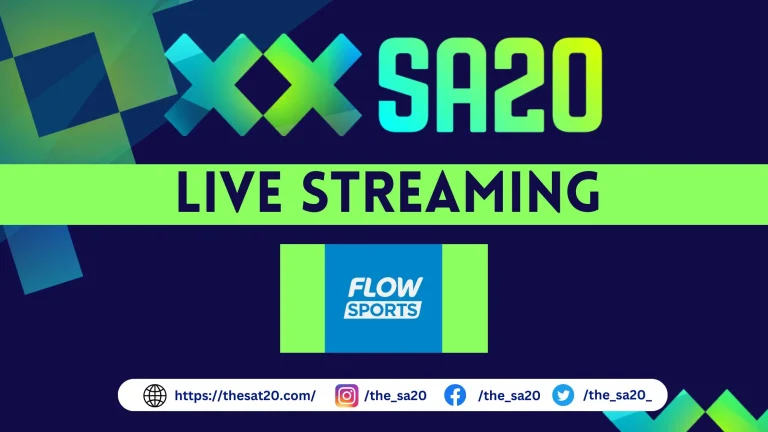 How to Watch SA20 Live on Flow Sports