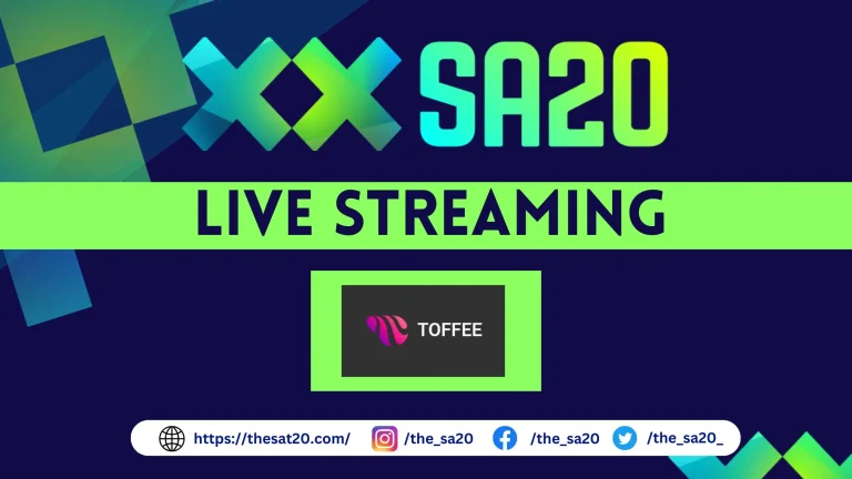 How to Watch SA20 Live on Toffee